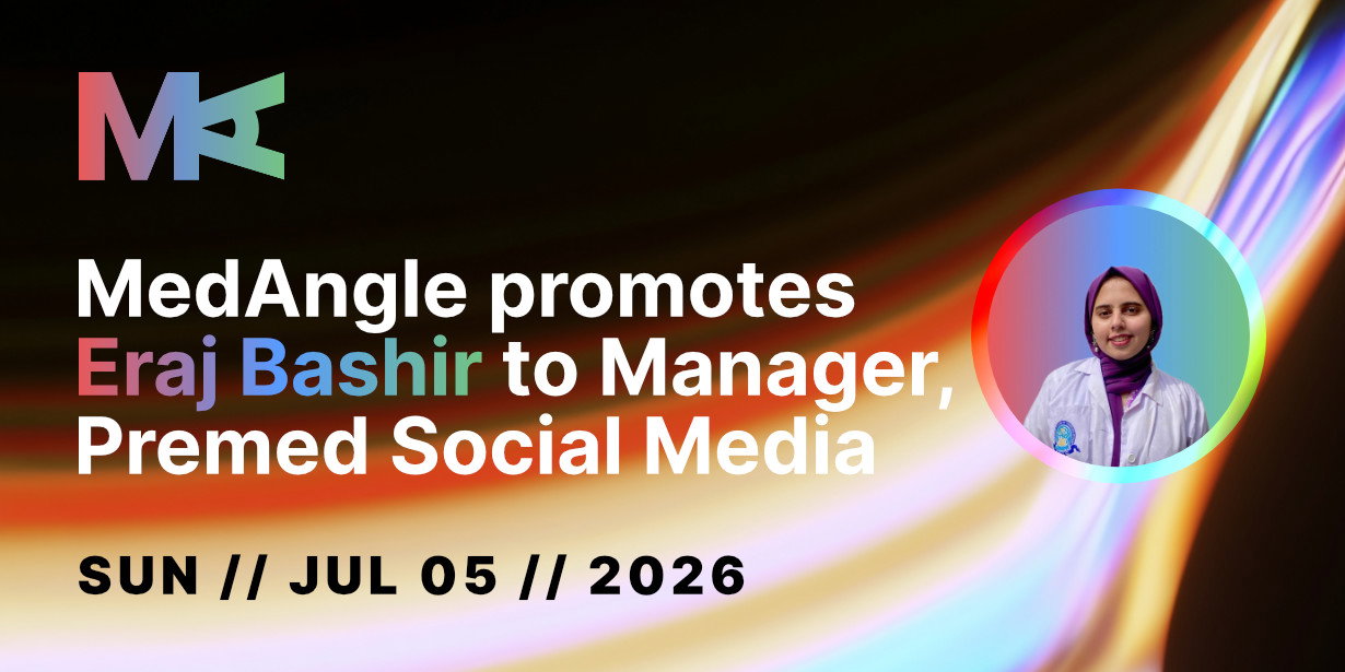 MedAngle promotes Eraj Bashir to Manager, Premed Social Media