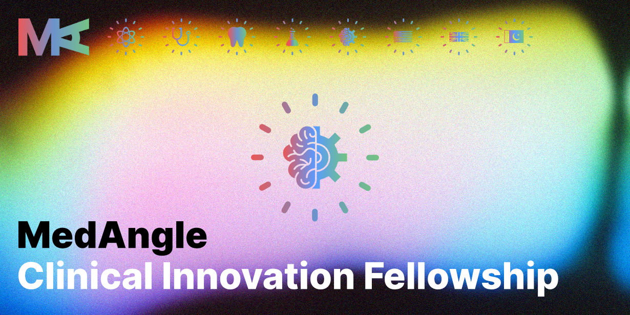 MedAngle Clinical Innovation Fellowship